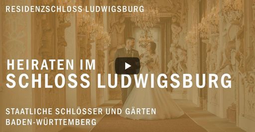 Startbildschirm des Filmes "Heiraten im Schloss Ludwigsburg"